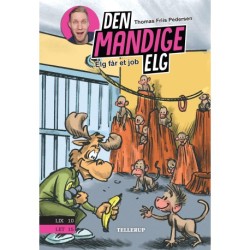 Den Mandige Elg -5: Elg får et job