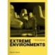 Extreme Environments: Architectural Possibilities for a Challenged World