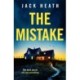 The Mistake: An absolutely gripping and utterly addictive psychological thriller packed with twists for 2025!