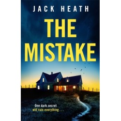 The Mistake: An absolutely gripping and utterly addictive psychological thriller packed with twists for 2025!