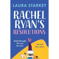 Rachel Ryan's Resolutions: A completely hilarious and heartwarming romantic comedy of second chances