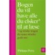 Bogen du vil have alle du elsker* til at læse