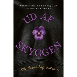 UD AF SKYGGEN: Kvinderne bag vesten II