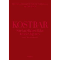 Kostbar: Når kærlighed ikke koster dig selv - Dark femininity
