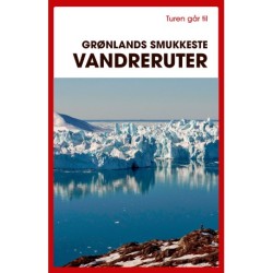 Turen går til Grønlands smukkeste vandreruter