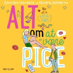 Alt om at være pige 6 - Når alt er kys og kaos