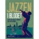 Jazzen i blodet