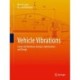 Vehicle Vibrations: Linear and Nonlinear Analysis, Optimization, and Design