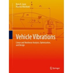 Vehicle Vibrations: Linear and Nonlinear Analysis, Optimization, and Design