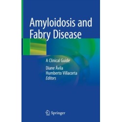 Amyloidosis and Fabry Disease: A Clinical Guide