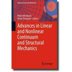 Advances in Linear and Nonlinear Continuum and Structural Mechanics