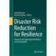 Disaster Risk Reduction for Resilience: Disaster Socio-Hydrological Resilience and Sustainability