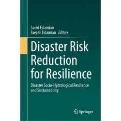 Disaster Risk Reduction for Resilience: Disaster Socio-Hydrological Resilience and Sustainability