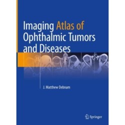 Imaging Atlas of Ophthalmic Tumors and Diseases