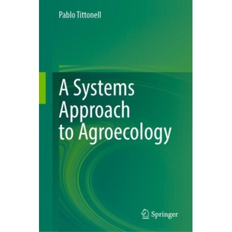 A Systems Approach to Agroecology