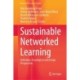 Sustainable Networked Learning: Individual, Sociological and Design Perspectives