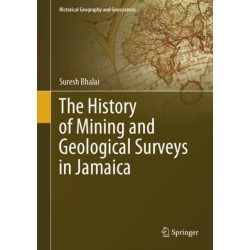The History of Mining and Geological Surveys in Jamaica