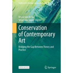 Conservation of Contemporary Art: Bridging the Gap Between Theory and Practice