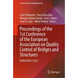 Proceedings of the 1st Conference of the European Association on Quality Control of Bridges and Structures: EUROSTRUCT 2021