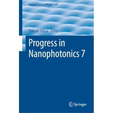 Progress in Nanophotonics 7