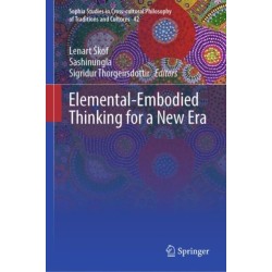 Elemental-Embodied Thinking for a New Era