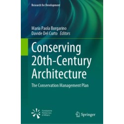 Conserving 20th-Century Architecture: The Conservation Management Plan