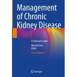 Management of Chronic Kidney Disease: A Clinician’s Guide