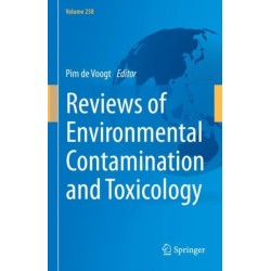 Reviews of Environmental Contamination and Toxicology Volume 258