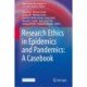 Research Ethics in Epidemics and Pandemics: A Casebook