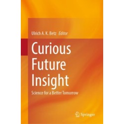 Curious Future Insight: Science for a Better Tomorrow