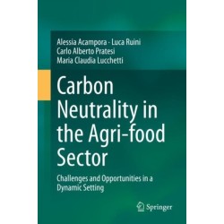 Carbon Neutrality in the Agri-food Sector: Challenges and Opportunities in a Dynamic Setting