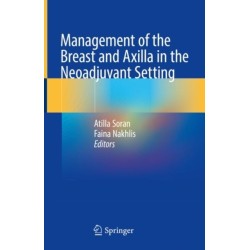 Management of the Breast and Axilla in the Neoadjuvant Setting