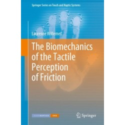 The Biomechanics of the Tactile Perception of Friction