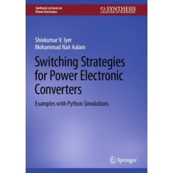 Switching Strategies for Power Electronic Converters: Examples with Python Simulations