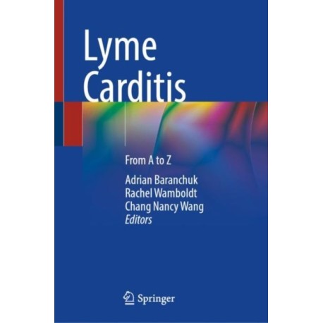 Lyme Carditis: From A to Z
