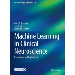 Machine Learning in Clinical Neuroscience: Foundations and Applications