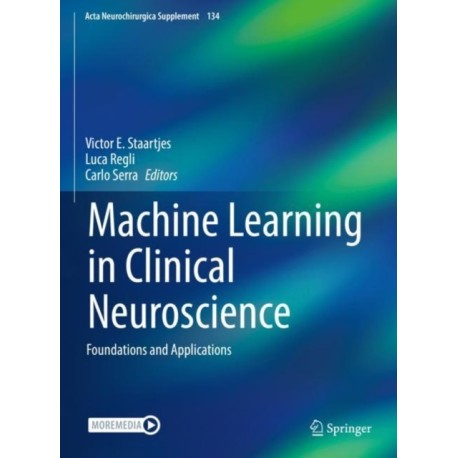 Machine Learning in Clinical Neuroscience: Foundations and Applications