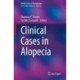 Clinical Cases in Alopecia