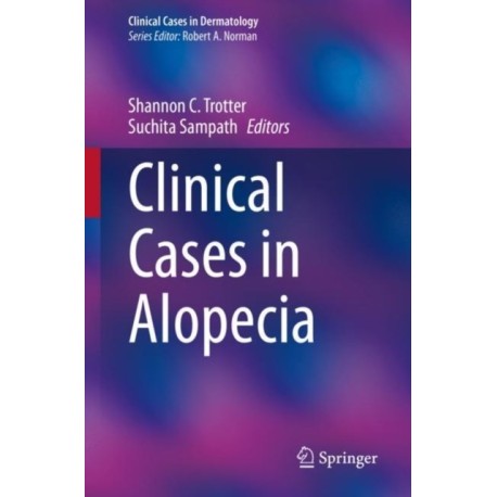 Clinical Cases in Alopecia