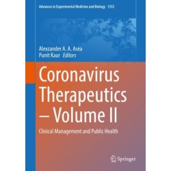 Coronavirus Therapeutics – Volume II: Clinical Management and Public Health