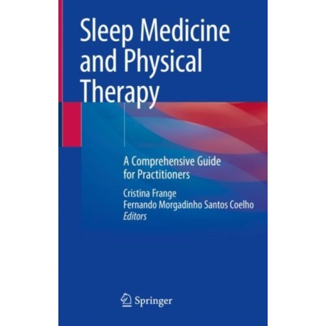 Sleep Medicine and Physical Therapy: A Comprehensive Guide for Practitioners