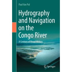 Hydrography and Navigation on the Congo River: A Century of Visual History