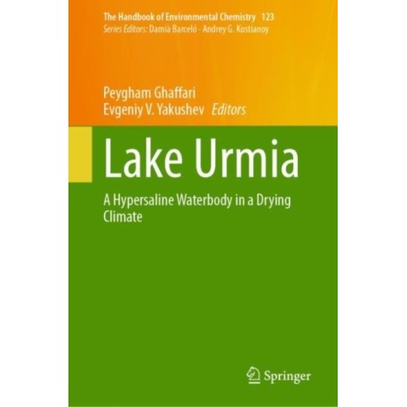 Lake Urmia: A Hypersaline Waterbody in a Drying Climate