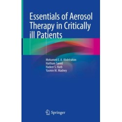 Essentials of Aerosol Therapy in Critically ill Patients