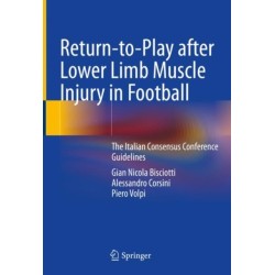 Return-to-Play after Lower Limb Muscle Injury in Football: The Italian Consensus Conference Guidelines