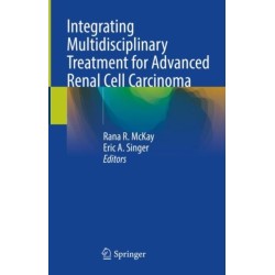 Integrating Multidisciplinary Treatment for Advanced Renal Cell Carcinoma