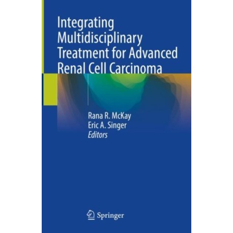Integrating Multidisciplinary Treatment for Advanced Renal Cell Carcinoma