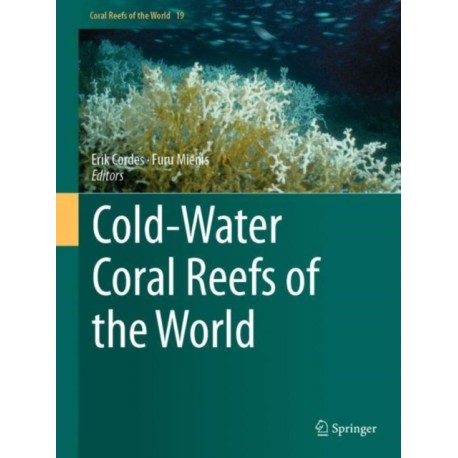 Cold-Water Coral Reefs of the World