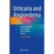 Urticaria and Angioedema