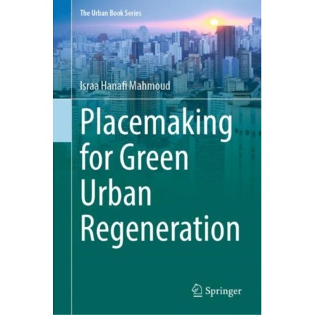 Placemaking for Green Urban Regeneration